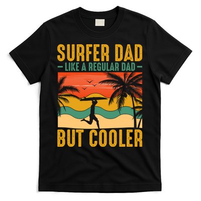 Surfer Dad Like Regular Dad But Cooler | Surfing Dad T-Shirt