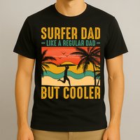 Surfer Dad Like Regular Dad But Cooler | Surfing Dad T-Shirt