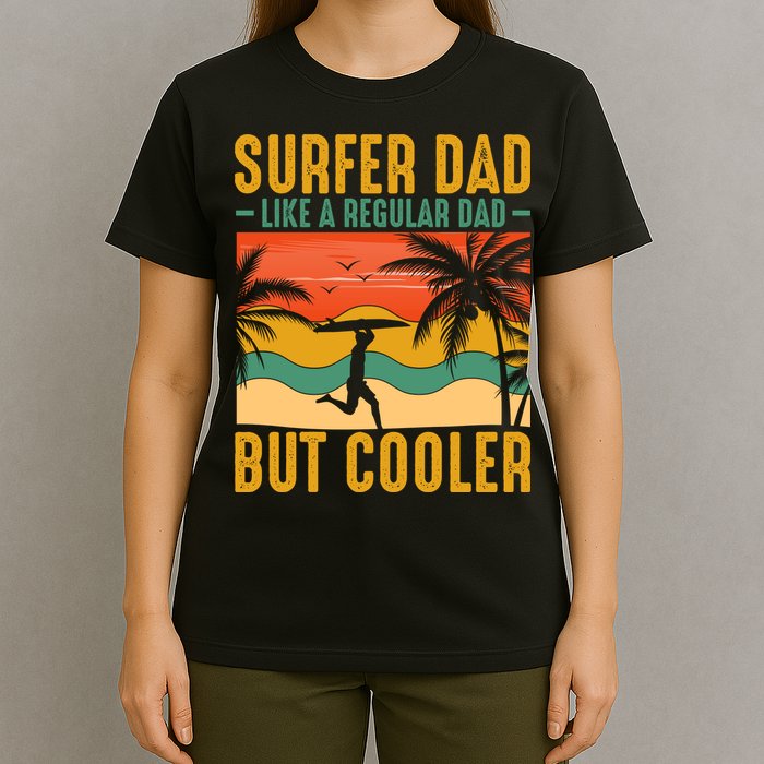 Surfer Dad Like Regular Dad But Cooler | Surfing Dad T-Shirt