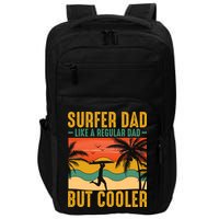 Surfer Dad Like Regular Dad But Cooler | Surfing Dad Impact Tech Backpack