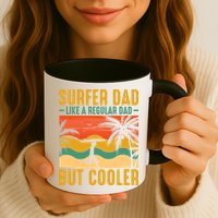Surfer Dad Like Regular Dad But Cooler | Surfing Dad Mug