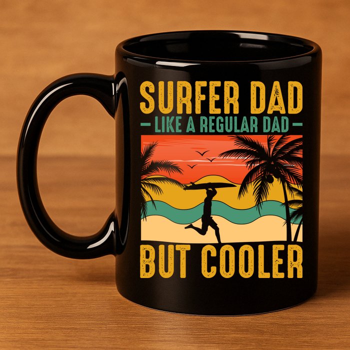 Surfer Dad Like Regular Dad But Cooler | Surfing Dad 11oz C Handle Ceramic Mug
