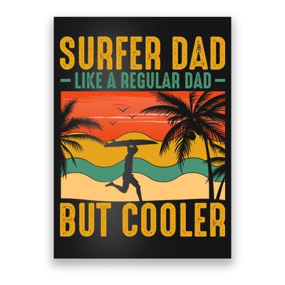 Surfer Dad Like Regular Dad But Cooler | Surfing Dad Poster