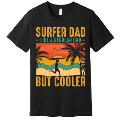 Surfer Dad Like Regular Dad But Cooler | Surfing Dad Premium T-Shirt