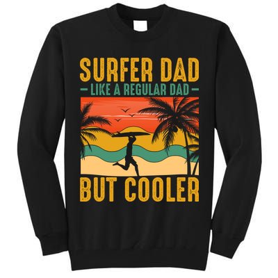 Surfer Dad Like Regular Dad But Cooler | Surfing Dad Tall Sweatshirt