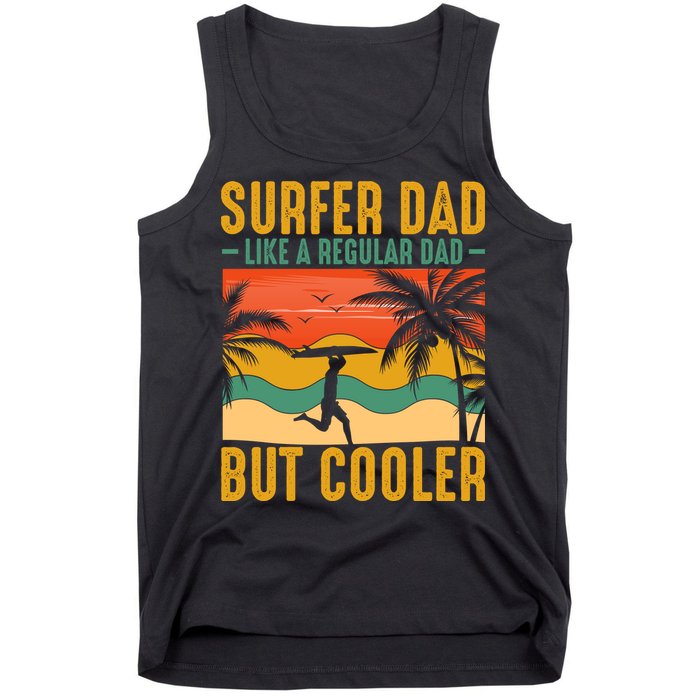 Surfer Dad Like Regular Dad But Cooler | Surfing Dad Tank Top