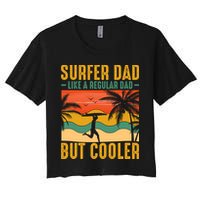 Surfer Dad Like Regular Dad But Cooler | Surfing Dad Crop Top