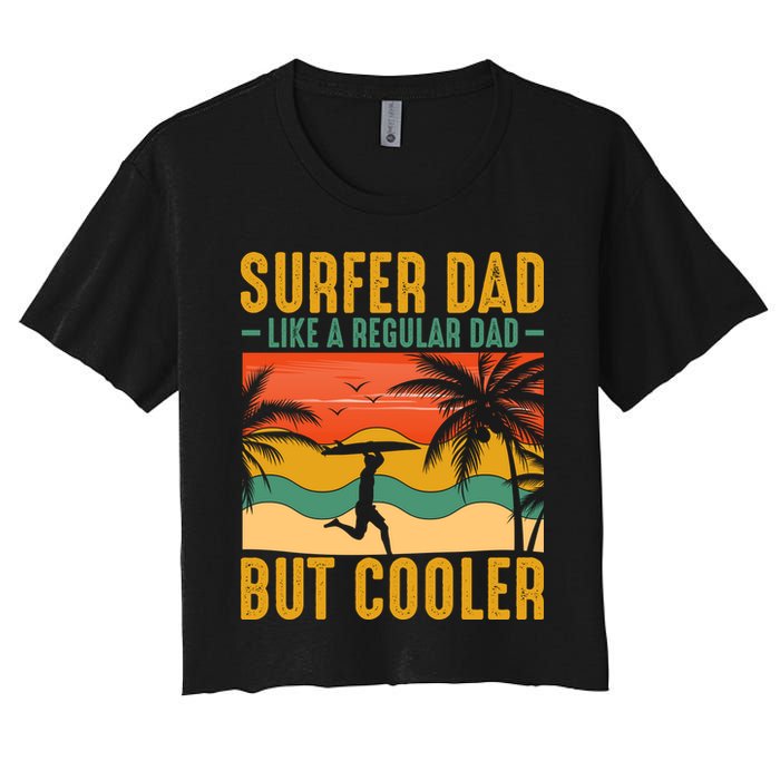 Surfer Dad Like Regular Dad But Cooler | Surfing Dad Crop Top