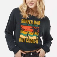 Surfer Dad Like Regular Dad But Cooler | Surfing Dad Cropped Pullover Crew