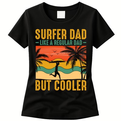 Surfer Dad Like Regular Dad But Cooler | Surfing Dad Womens T-Shirt