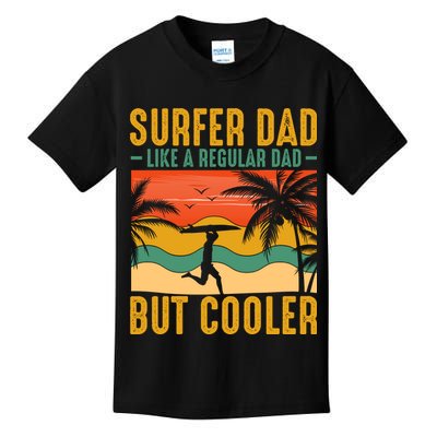 Surfer Dad Like Regular Dad But Cooler | Surfing Dad Kids T-Shirt