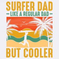 Surfer Dad Like Regular Dad But Cooler | Surfing Dad Garment-Dyed Sweatshirt