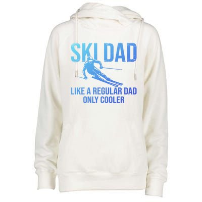 Ski Dad Like A Regular Dad Only Cooler Happy Father Day Funny Gift Womens Funnel Neck Pullover Hood