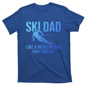 Ski Dad Like A Regular Dad Only Cooler Happy Father Day Funny Gift T-Shirt