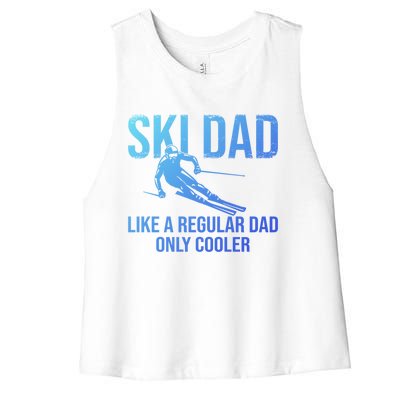 Ski Dad Like A Regular Dad Only Cooler Happy Father Day Funny Gift Women's Racerback Cropped Tank