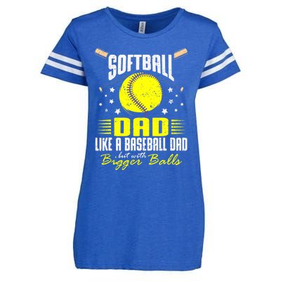 Softball Dad Like Baseball But With Bigger Balls Fathers Day Enza Ladies Jersey Football T-Shirt