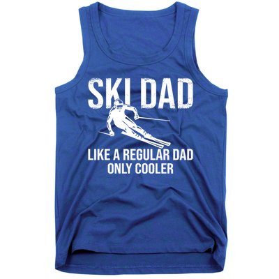 Ski Dad Like A Regular Dad Only Cooler Happy Father Day Gift Tank Top