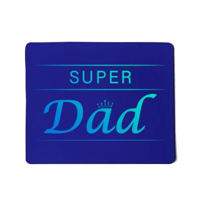 Super Dad Likes A Hero Legend Tee 4 Daddy Father And Dad Gift Mousepad