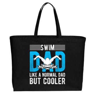 Swim Dad Like A Normal Dad But Cooler Swim Dad Funny Gift Cotton Canvas Jumbo Tote