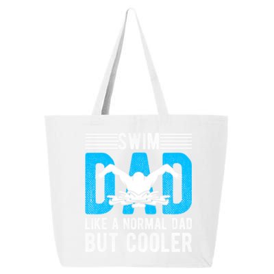 Swim Dad Like A Normal Dad But Cooler Swim Dad Funny Gift 25L Jumbo Tote