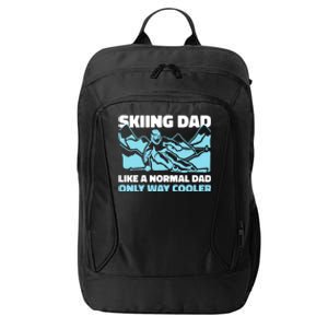 Skiing Dad Like A Regular Dad But Cooler For Father's Day Gift City Backpack