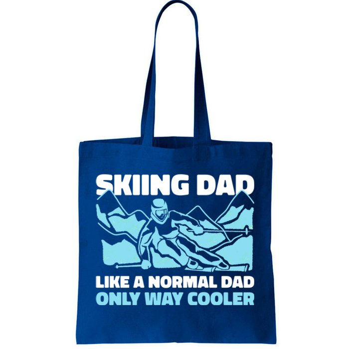 Skiing Dad Like A Regular Dad But Cooler For Father's Day Gift Tote Bag