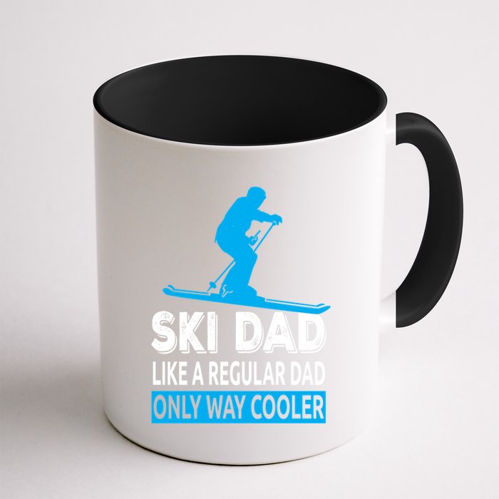 Ski Dad Like A Regular Dad Only Way Cooler Skiing Gift Mug