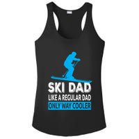 Ski Dad Like A Regular Dad Only Way Cooler Skiing Gift Ladies PosiCharge Competitor Racerback Tank