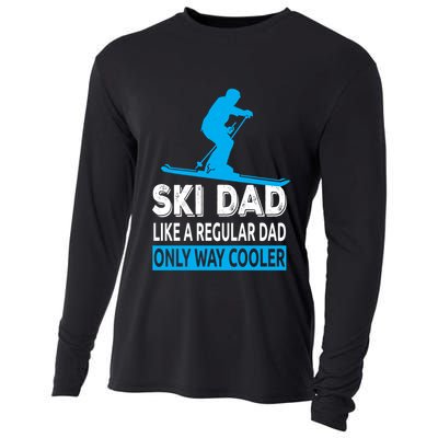 Ski Dad Like A Regular Dad Only Way Cooler Skiing Gift Cooling Performance Long Sleeve Crew