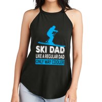 Ski Dad Like A Regular Dad Only Way Cooler Skiing Gift Women's Perfect Tri Rocker Tank