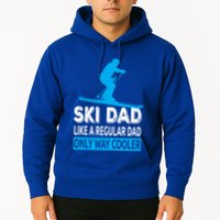 Ski Dad Like A Regular Dad Only Way Cooler Skiing Gift Hoodie