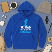 Ski Dad Like A Regular Dad Only Way Cooler Skiing Gift Hoodie