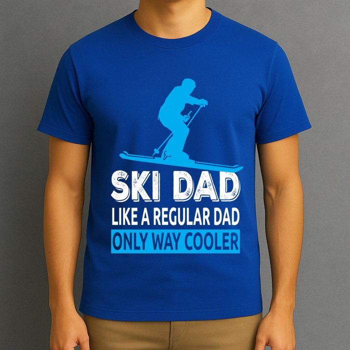 Ski Dad Like A Regular Dad Only Way Cooler Skiing Gift T-Shirt