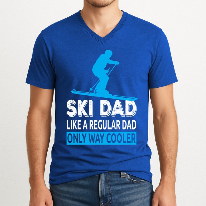 Ski Dad Like A Regular Dad Only Way Cooler Skiing Gift V-Neck T-Shirt