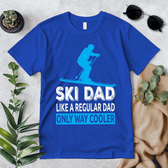 Ski Dad Like A Regular Dad Only Way Cooler Skiing Gift Premium T-Shirt