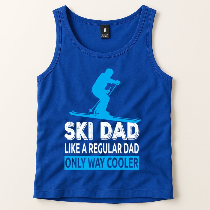 Ski Dad Like A Regular Dad Only Way Cooler Skiing Gift Tank Top