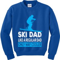 Ski Dad Like A Regular Dad Only Way Cooler Skiing Gift Kids Sweatshirt