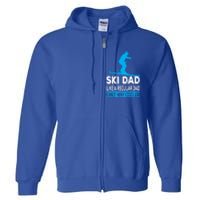 Ski Dad Like A Regular Dad Only Way Cooler Skiing Gift Full Zip Hoodie