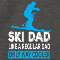 Ski Dad Like A Regular Dad Only Way Cooler Skiing Gift Vector Backpack