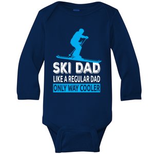 Ski Dad Like A Regular Dad Only Way Cooler Skiing Gift Baby Long Sleeve Bodysuit