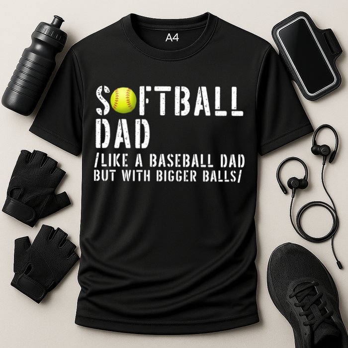 Softball Dad Like A Baseball But With Bigger Balls Fathers Cool Gift Cooling Performance Crew T-Shirt
