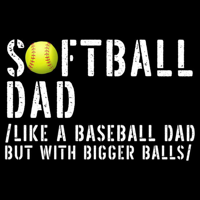 Softball Dad Like A Baseball But With Bigger Balls Fathers Cool Gift Bucket Hat