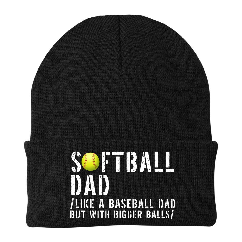 Softball Dad Like A Baseball But With Bigger Balls Fathers Cool Gift Beanie
