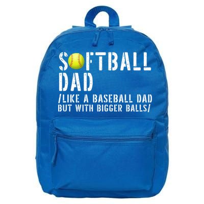 Softball Dad Like A Baseball But With Bigger Balls Fathers Cool Gift 16 in Basic Backpack