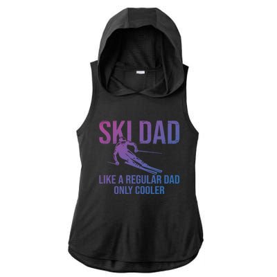 Ski Dad Like A Regular Dad Only Cooler Happy Father Day Funny Gift Ladies PosiCharge Tri-Blend Wicking Draft Hoodie Tank