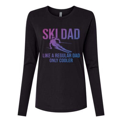 Ski Dad Like A Regular Dad Only Cooler Happy Father Day Funny Gift Womens Cotton Relaxed Long Sleeve T-Shirt