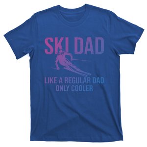 Ski Dad Like A Regular Dad Only Cooler Happy Father Day Funny Gift T-Shirt