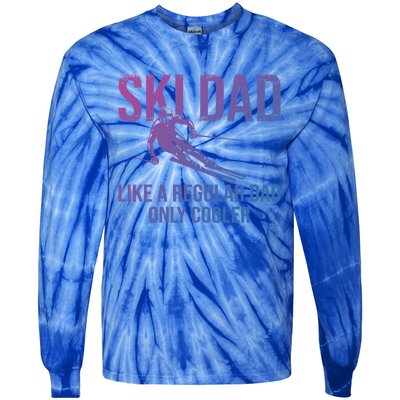 Ski Dad Like A Regular Dad Only Cooler Happy Father Day Funny Gift Tie-Dye Long Sleeve Shirt