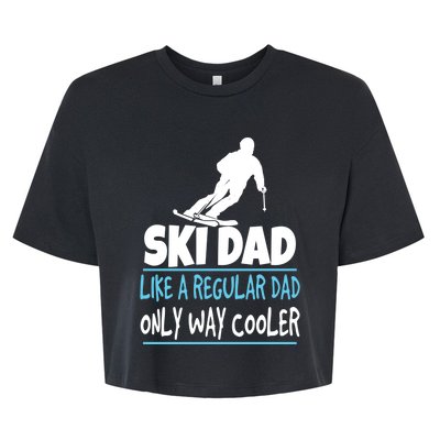 Ski Dad Like A Regular Dad Only Way Cooler Wintersport Cool Gift Bella+Canvas Jersey Crop Tee