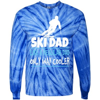 Ski Dad Like A Regular Dad Only Way Cooler Wintersport Cool Gift Tie-Dye Long Sleeve Shirt